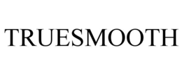 truesmooth