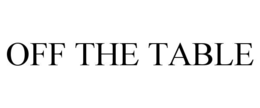 off the table