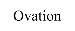 ovation