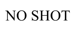 no shot