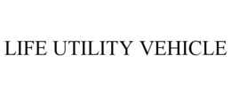 life utility vehicle