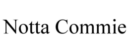 notta commie
