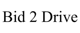 bid 2 drive