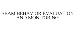 beam behavior evaluation and monitoring