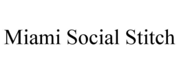 miami social stitch