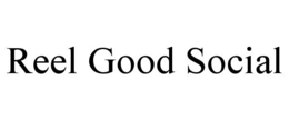 reel good social