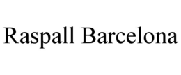 raspall barcelona