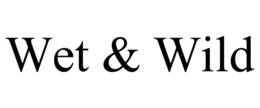 wet & wild