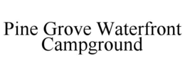 pine grove waterfront campground