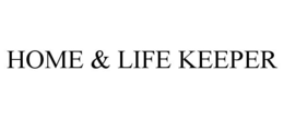 home & life keeper