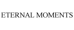eternal moments