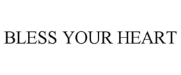 bless your heart