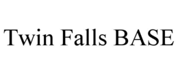 twin falls base