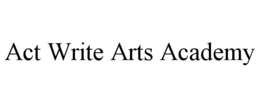 act write arts academy