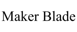 maker blade