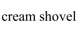 cream shovel