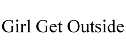 girl get outside