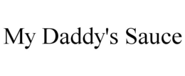 my daddy's sauce