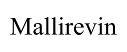 mallirevin