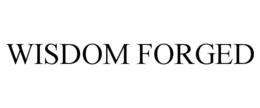 wisdom forged