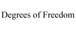 degrees of freedom