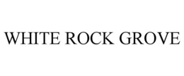 white rock grove
