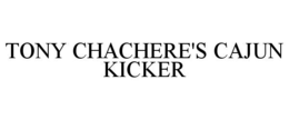 tony chachere's cajun kicker