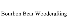 bourbon bear woodcrafting