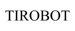 tirobot