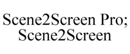 scene2screen pro; scene2screen