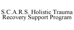s.c.a.r.s. holistic trauma recovery support program