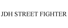 jdh street fighter