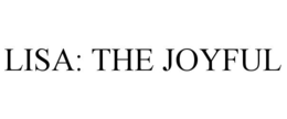 lisa: the joyful