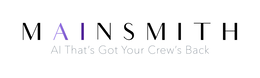 mainsmith ai that's got your crew's back
