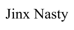 jinx nasty