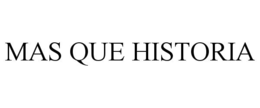 mas que historia
