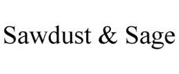 sawdust & sage