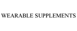 wearable supplements
