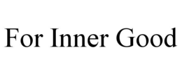 for inner good