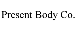 present body co.