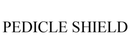 pedicle shield