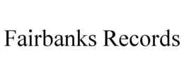 fairbanks records