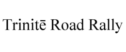 trinitĒ road rally