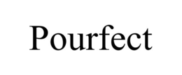 pourfect