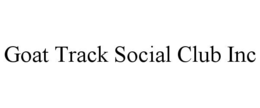 goat track social club inc