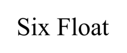 six float