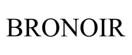 bronoir