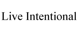 live intentional