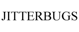 jitterbugs