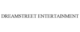dreamstreet entertainment